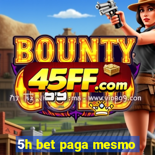5h bet paga mesmo